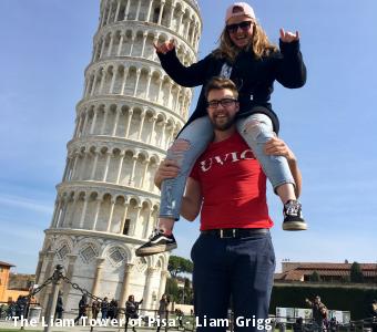 “The Liam Tower of Pisa” - Liam Grigg